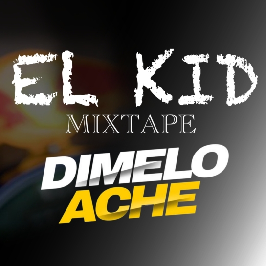 El Kid MixTape