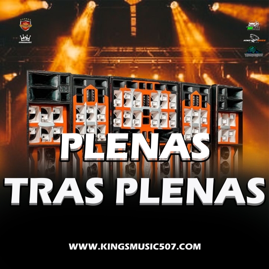 Plenas Tras Plenas Mix 2025 (Hiperactivo Its Back, El Hp Del Norte & KingOfBass507)
