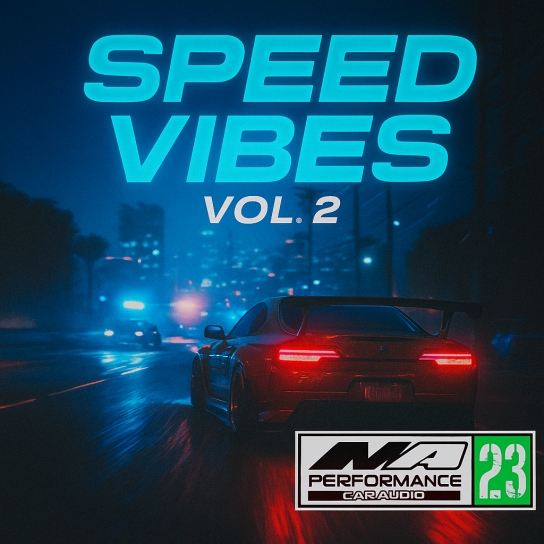Speed Vibes Vol. 2 (MA Performace Car Audio)