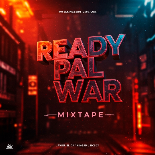Ready Pal War MixTape (Plenas Tras Plenas)