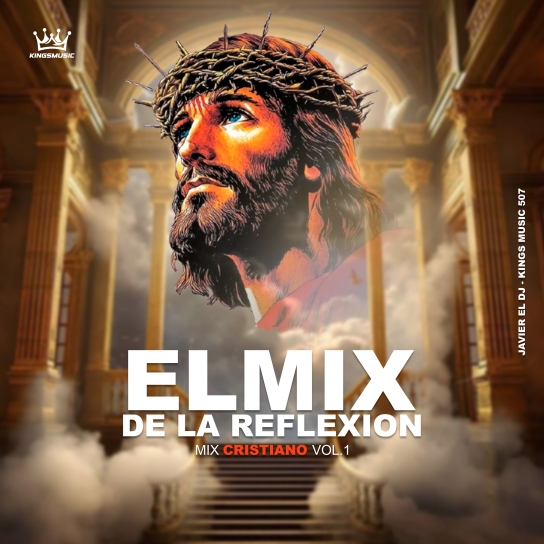 El Mix De La Reflexion Mix (Cristiano) Vol.1