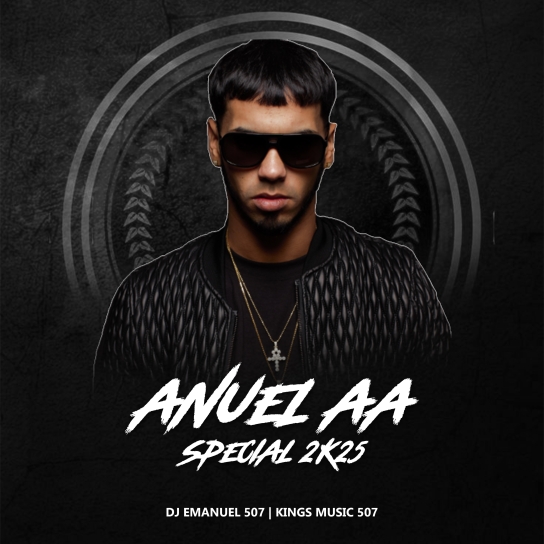 Anuel AA Special Mix 2k25