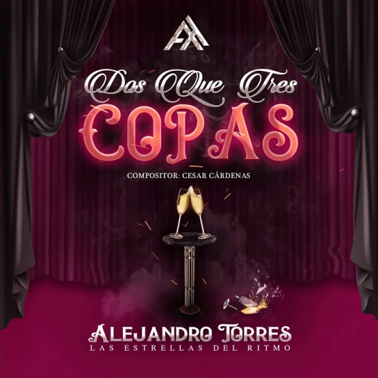 Alejandro Torres - Dos Que Tres Copas