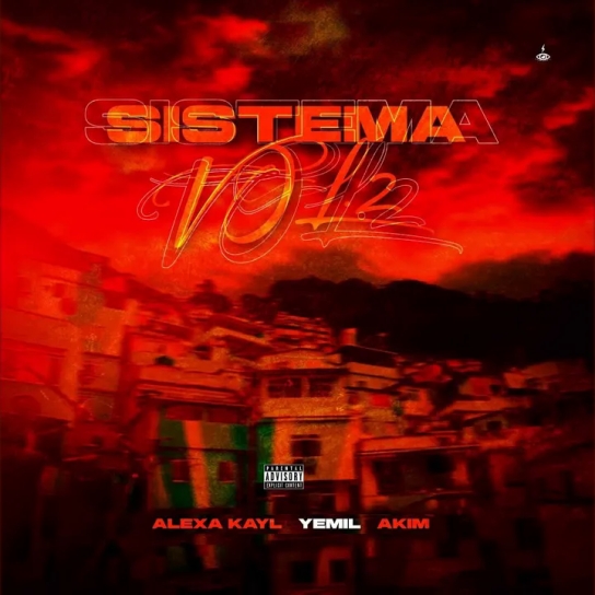 Alexa Kayl ft Yemil ft Akim - Sistema Vol II