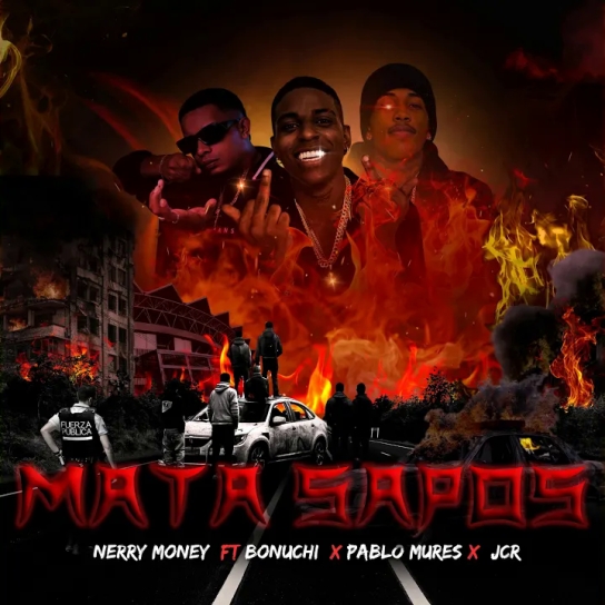 Nerry Money ft Bonuchi ft Don Pablo Mures ft JCR - Mata Sapos