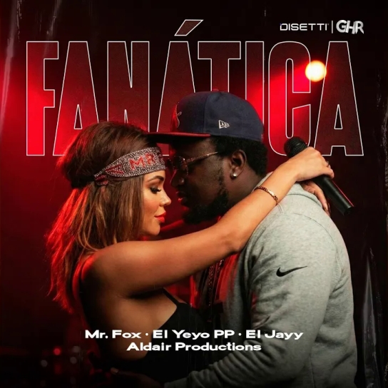 Mr. Fox ft El Yeyo PP ft El Jayy ft Aldair Productions - FANÁTICA