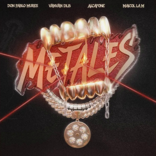 VanVan DLB, Don Pablo Mures, Alcapone, Maicol La M, Senszy - Metales