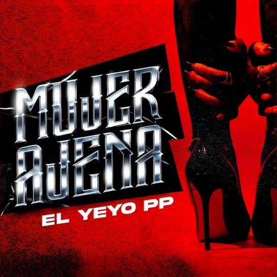 El Yeyo PP - Mujer Ajena