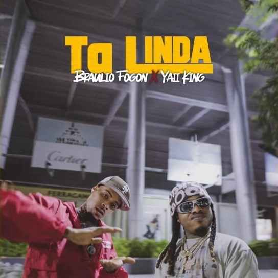 Braulio Fogon, Yaii King - Ta Linda
