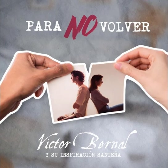 Victor Bernal - Para no volver