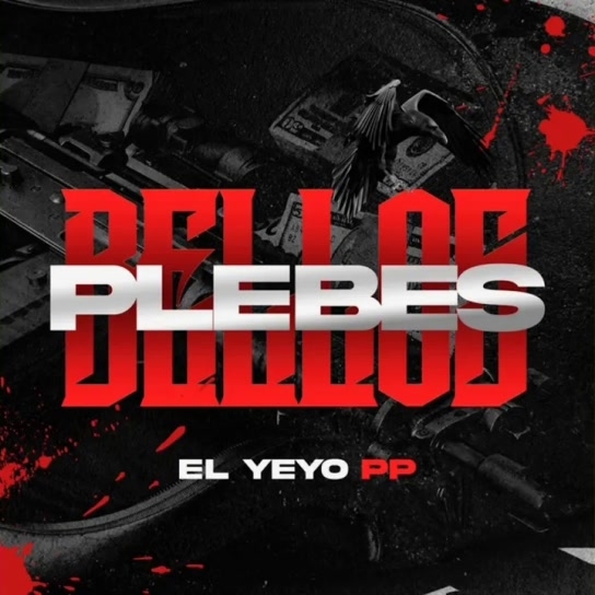 El Yeyo PP - Plebes Bellos