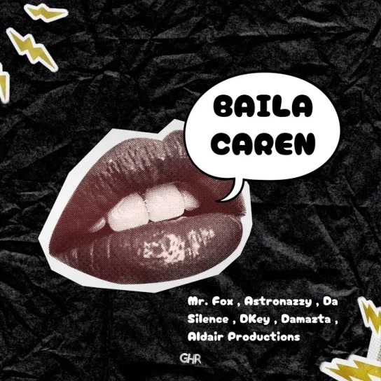 Mr. Fox, Astronazzy, Da Silence, Aldair Productions, Damazta, DKey_ - BAILA CAREN