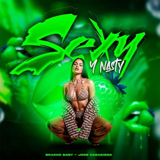 Bracko Baby, Jose Casadiego - SEXY Y NASTY