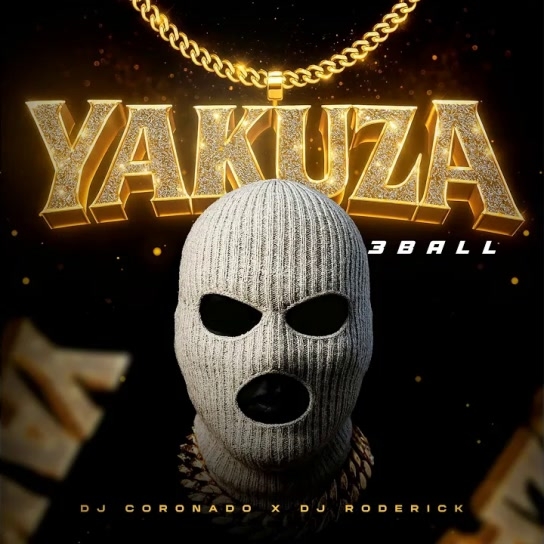 Dj Roderick, DJ CORONADO - YAKUZA 3BALL (Guaracha)