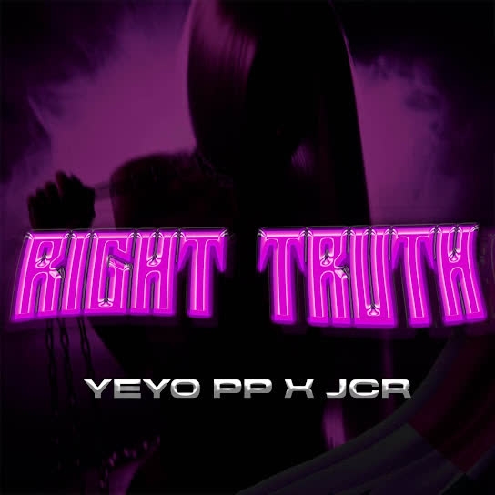 El Yeyo PP ft JCR - Right Truth