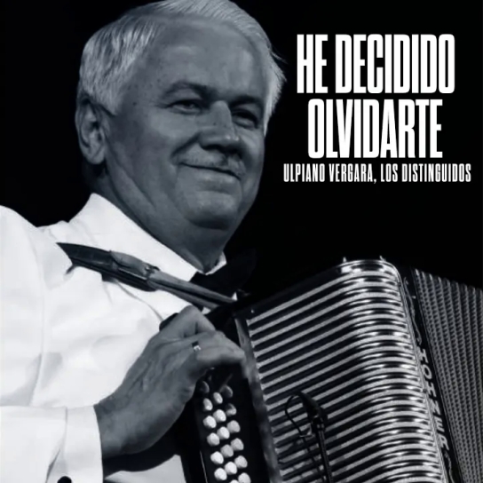 Ulpiano Vergara, Los Distinguidos, Edward Cedeño - He Decidido Olvidarte