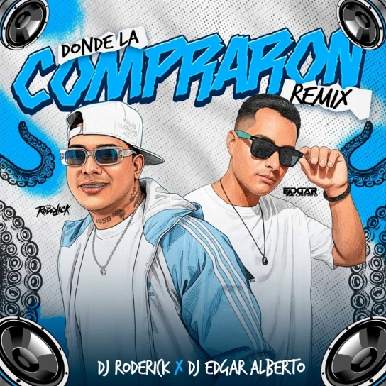 Dj Roderick, Edgar Alberto - Donde La Compraron (Guaracha)