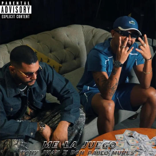 Tony Jhay, Don Pablo Mures - Me La Juego