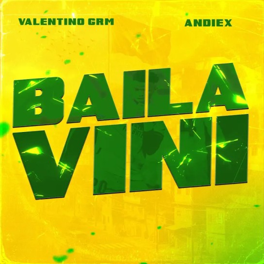 Valentino GRM, Andiex - Baila VINI