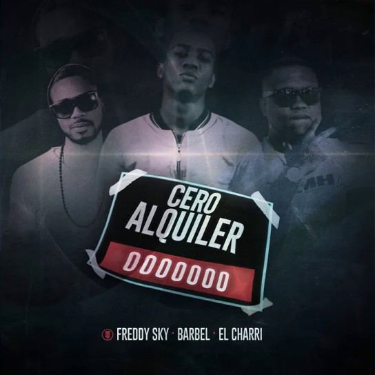 BARBEL & Freddy Sky, BARBEL, Freddy Sky - Cero Alquiler
