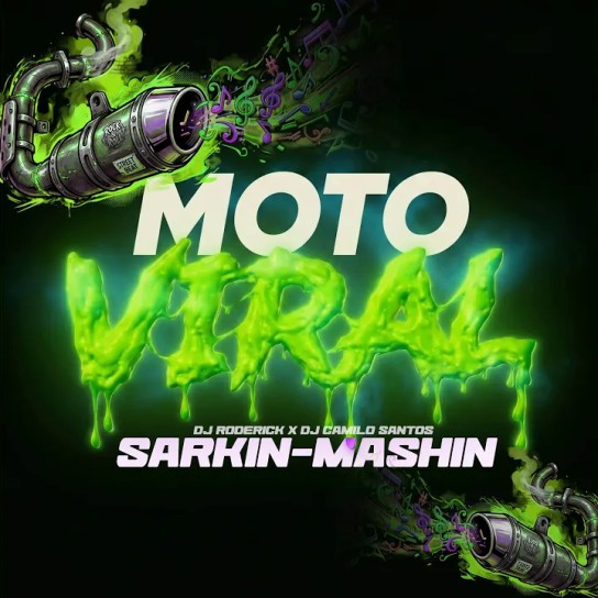 Dj Roderick, Dj Camilo Santos - Moto Viral (Sarkin Mashin)