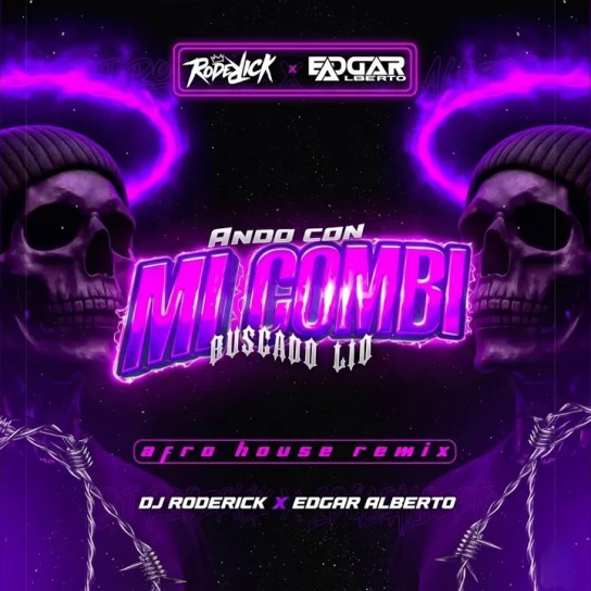 Dj Roderick, Edgar Alberto - Voy Con Mi Combi
