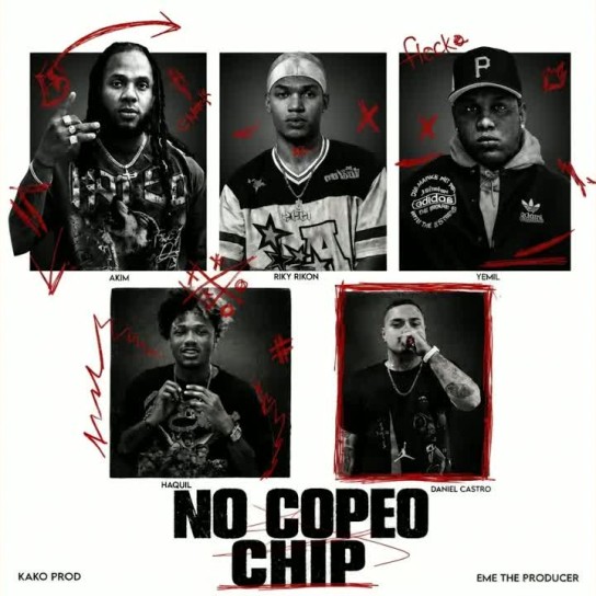 Rik, Akim, Daniel Castro, Yemil, Haquil - No Copeo Chip