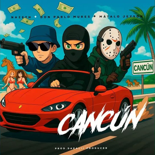 nazeth, JEYSON, don Pablo mures, Dakalii producer - Cancun