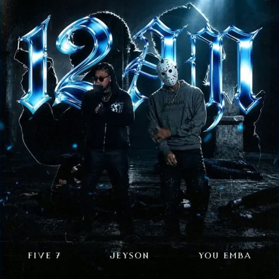 Five 7, JEYSON, You Emba - 12:00 am
