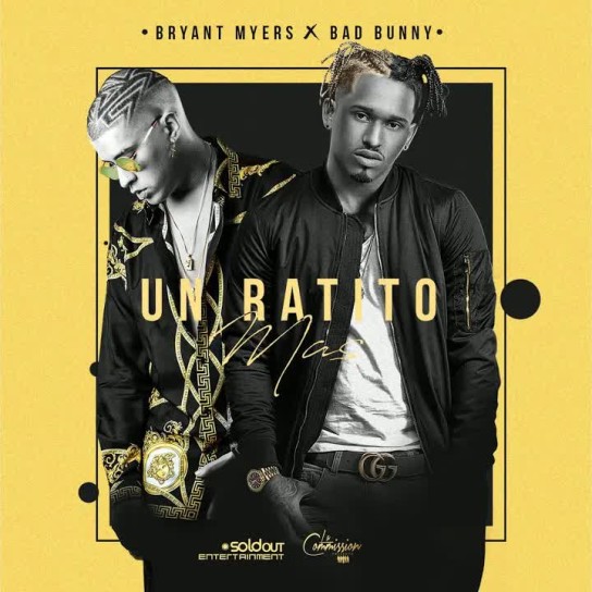 Bryant Myers, Bad Bunny - Un Ratito Mas