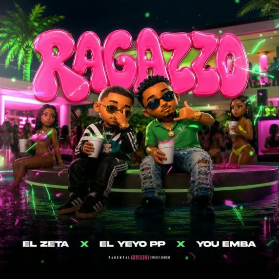 El Zeta, El Yeyo PP, You Emba - Ragazzo