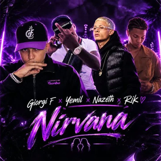 Giorgi F, Yemil, NAZETH, Rik - Nirvana