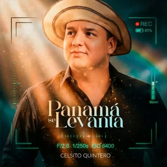 Celsito Quintero - Panamá Se Levanta